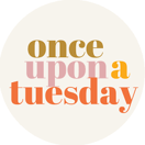 About Once Upon a Tuesday