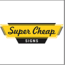 Super Cheap Signs